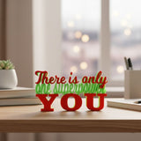 Creative Nameplate – There’s Only One | Inspirational Desk & Shelf Decor | Gift for Office, Study & Home Decor | Compact Table Accent | Pack 1