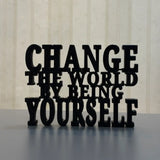 MITRAYAA Creative Nameplate – Change The World | Motivational Desk Decor | Desk Plate for  Office, Study Table & Home | Pack 1