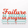 MITRAYAA Creative Nameplate – Failure is Success in Progress | Motivational Desk & Study  Decor | Inspirational Gift for Students, Professionals & Friends | Pack 1